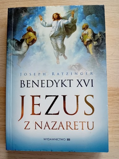 Zdjęcie oferty: Jezus z Nazaretu - Joseph Ratzinger Benedykt XVI