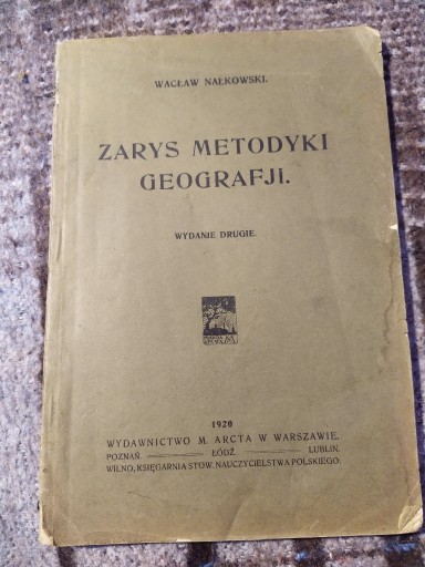 Zdjęcie oferty: Zarys metodyki Geografji Wacław Nałkowski 1920