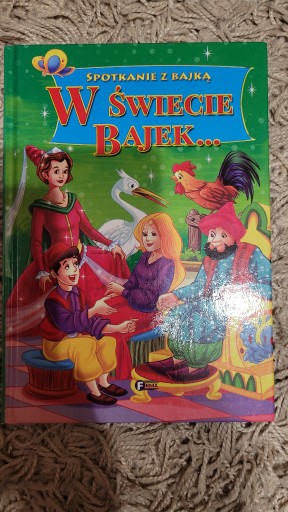 Zdjęcie oferty: W świecie bajek - zbiór bajek wyd. Fenix