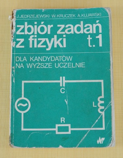 Zdjęcie oferty: J.Jędrzejewski W.Kruczek zbiór zadań z fizyki t.1