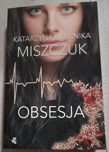 Zdjęcie oferty: Katarzyna Berenika Miszczuk "Obsesja" 