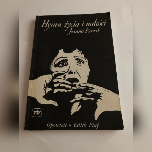 Zdjęcie oferty: Hymn Życia i Miłości Joanna Rawik 