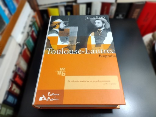 Zdjęcie oferty: Toulouse-Lautrec. Biografia. JUlia Frey