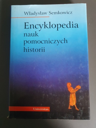 Zdjęcie oferty: Encyklopedia nauk pomocniczych historii Semkowicz