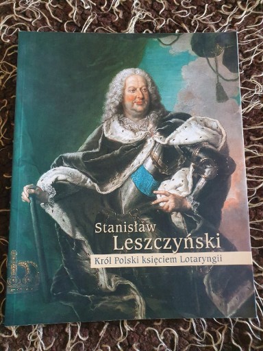 Zdjęcie oferty: Stanisław Leszczyński król Polski księciem