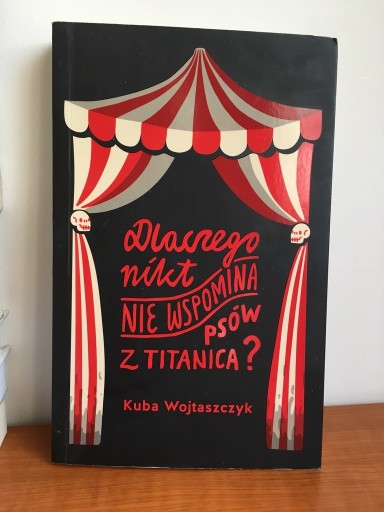 Zdjęcie oferty: Dlaczego nikt nie wspomina psów z Titanica