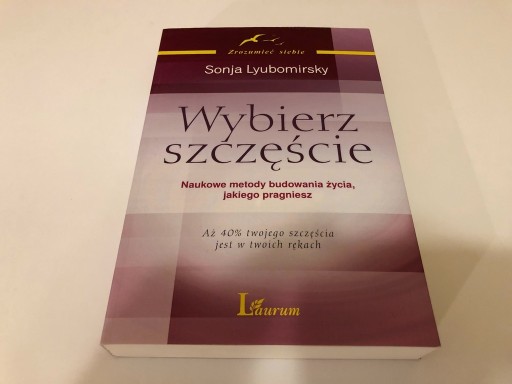 Zdjęcie oferty: WYBIERZ SZCZĘŚCIE Sonja Lyubomirsky Nowa Idealna