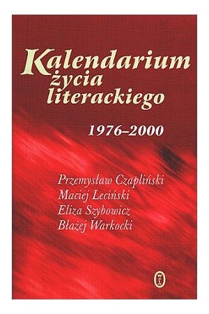 Zdjęcie oferty: Kalendarium życia literackiego 1976 - 2000