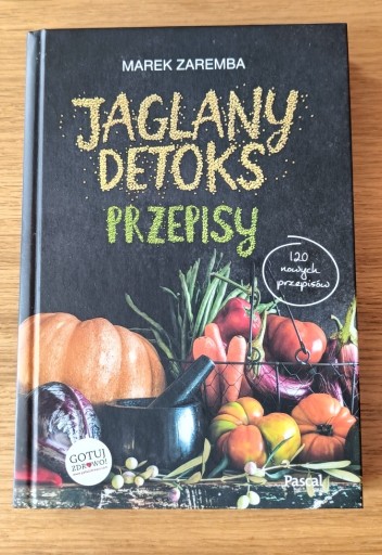 Zdjęcie oferty: Jaglany detoks. Przepisy Pascal Marek Zaremba Rok wydania: 2019.
