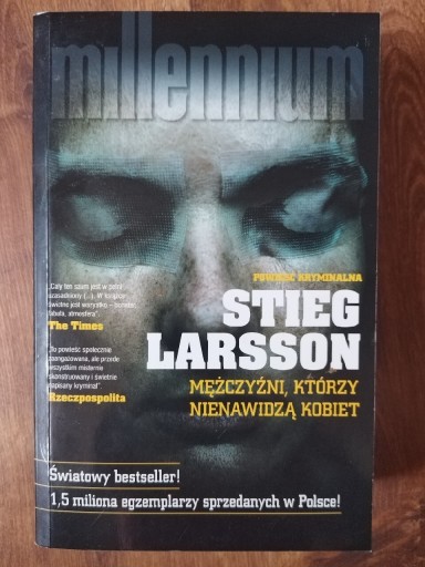 Zdjęcie oferty: Stieg Larsson MEZCZYZNI KTORZY NIENAWIDZA KOBIET 