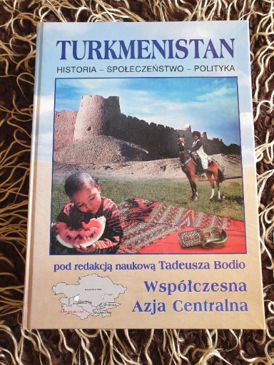 Zdjęcie oferty: Turkmenistan Historia - społeczeństwo - polityka