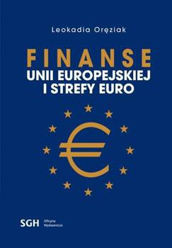 Zdjęcie oferty: FINANSE UNII EUROPEJSKIEJ I STREFY EURO - Oręziak 
