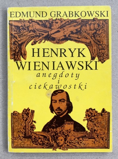 Zdjęcie oferty: Henryk Wieniawski anegdoty i ciekawostki 1991