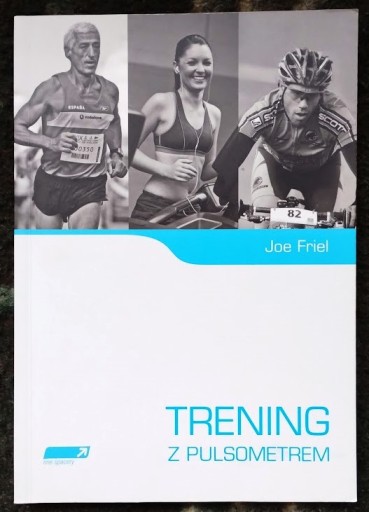 Zdjęcie oferty: Trening z pulsometrem - Joe Friel