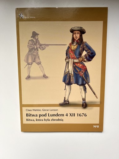 Zdjęcie oferty: Bitwa pod Lundem 4 XII 1676 Claes Wahloo, Larsson