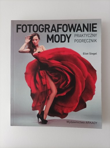 Zdjęcie oferty: Fotografowanie mody - Eliot Siegel