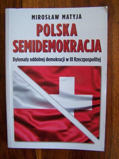 Zdjęcie oferty: Polska semidemokracja