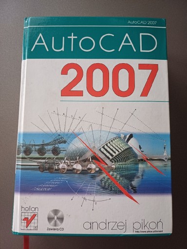 Zdjęcie oferty: AutoCAD 2007 Andrzej Pikoń, 1187 stron, 3 płyty CD