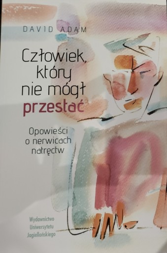 Zdjęcie oferty: Człowiek, który nie mógł przestać - David Adam