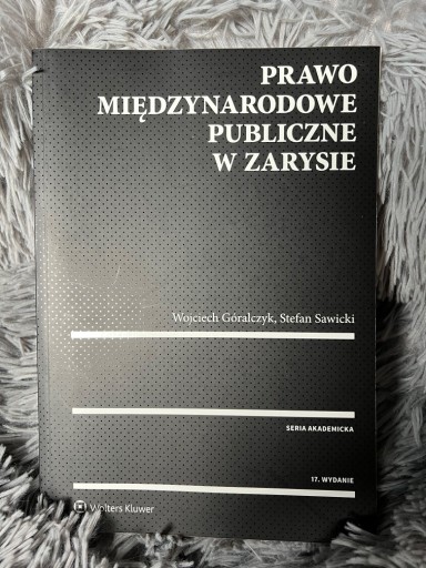 Zdjęcie oferty: Prawo międzynarodowe w zarysie Góralczyk Sawicki