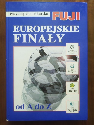 Zdjęcie oferty: Encyklopedia piłkarska FUJI 23 europejskie finały 