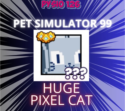 Zdjęcie oferty: HUGE Pixel Cat | Pet Simulator 99 | PS99 | Roblox | Najszybciej