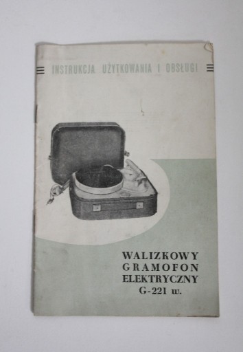 Zdjęcie oferty: INSTRUKCJA UŻYTKOWANIA Gramofon walizkowy G-221