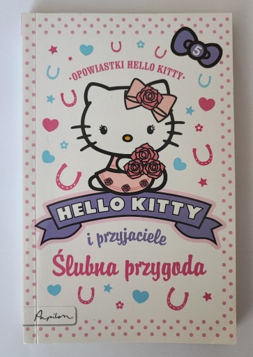 Zdjęcie oferty: Hello Kitty i przyjaciele - Ślubna przygoda
