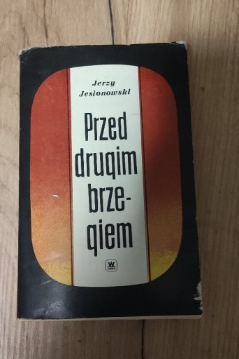 Zdjęcie oferty: Jerzy Jesionowski "Przed drugim brzegiem"