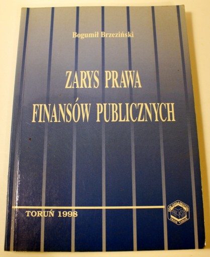 Zdjęcie oferty: Zarys prawa finansów publicznych- B. Brzeziński