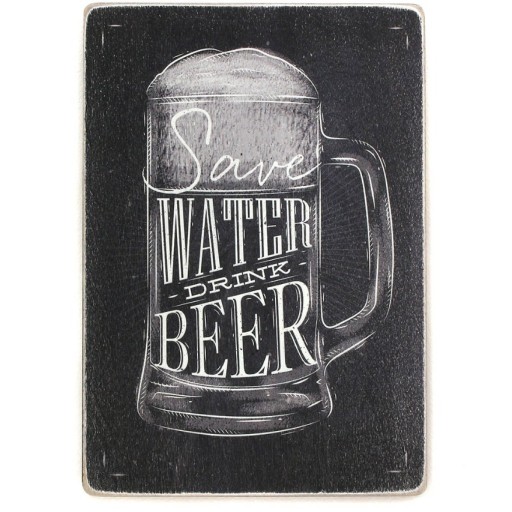 Zdjęcie oferty: Drewniany poster "Save water, drink beer"