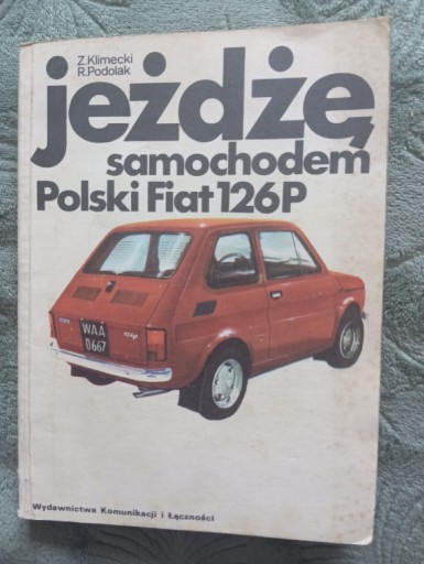 Zdjęcie oferty: Jeżdżę Polski Fiat 126P-Klimecki +3 gratisy