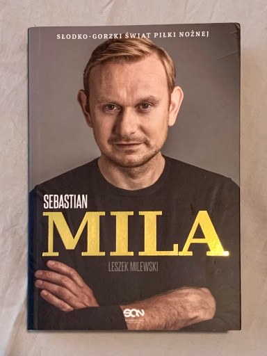 Zdjęcie oferty: Sebastian Mila. Autobiografia - z autografem