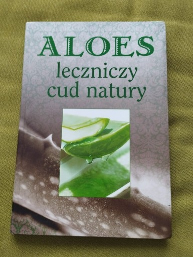 Zdjęcie oferty: Witold Buchorski Aloes leczniczy cud natury