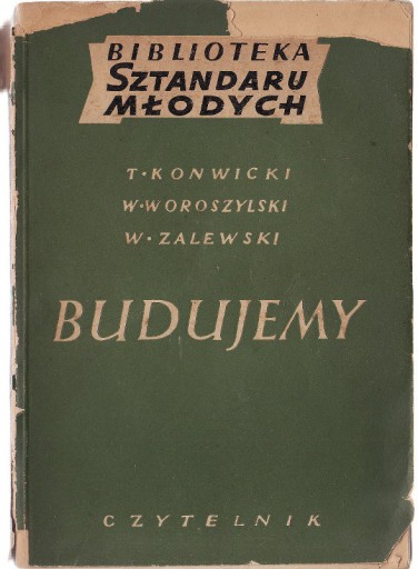 Zdjęcie oferty: BUDUJEMY * Tadeusz Konwicki 1951