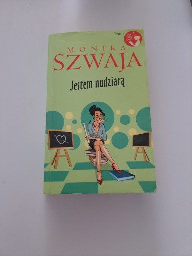 Zdjęcie oferty: Jestem nudziarą Monika Szwaja