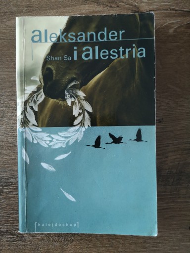 Zdjęcie oferty: Aleksander i Alestria - Shan Sa