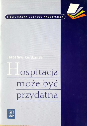 Zdjęcie oferty: Hospitacja może być przydatna  Jarosław Kordziński