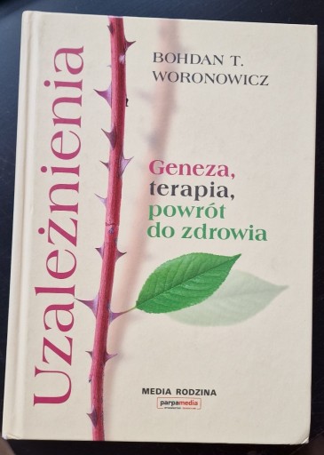 Zdjęcie oferty: Uzależnienia - Bohdan Woronowicz