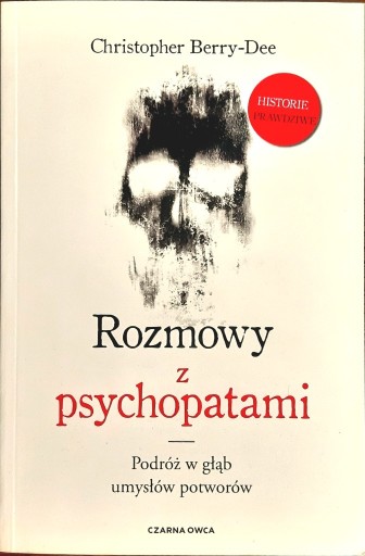 Zdjęcie oferty: KSIĄŻKA "Rozmowy z psychopatami" C. Berry-Dee