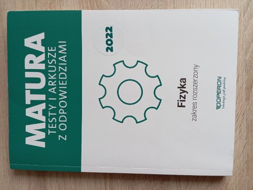 Zdjęcie oferty: Fizyka. Matura testy i arkusze z odpowiedziami 2022