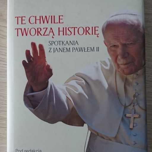 Zdjęcie oferty: Te chwile tworzą historię 