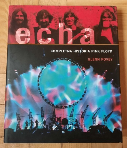 Zdjęcie oferty: Glenn Povey echa Kompletna Historia Pink Floyd