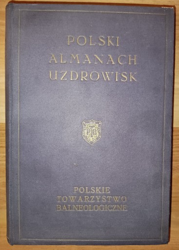 Zdjęcie oferty: Polski Almanach Uzdrowisk 1934 rok.