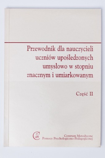 Zdjęcie oferty: Przewodnik dla nauczycieli uczniów upośledzonych 2