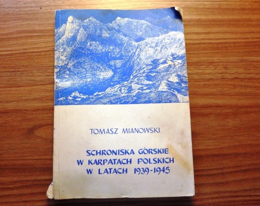 Zdjęcie oferty: Schroniska Górskie w Karpatach lata 1939-45