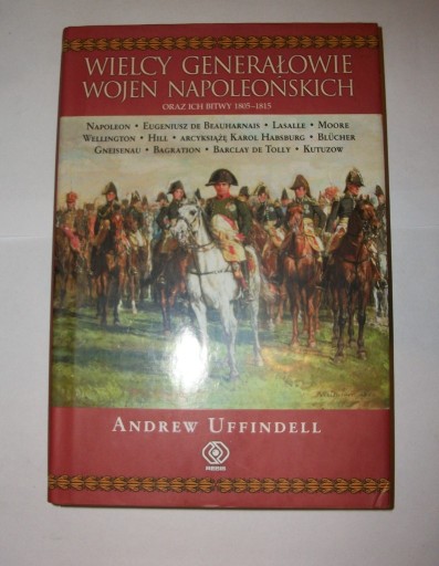 Zdjęcie oferty: Wielcy generałowie wojen napoleońskich