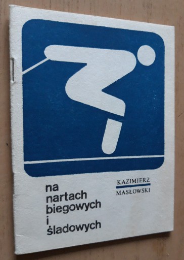 Zdjęcie oferty: Na nartach biegowych i śladowych - K. Masłowski 