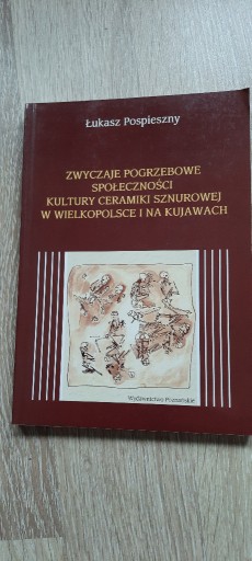 Zdjęcie oferty: Zwyczaje pogrzebowe społeczności kultury ceramiki 