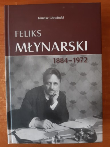 Zdjęcie oferty: Feliks Młynarski 1884-1972 Głowiński Tomasz 